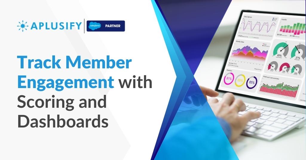 Track Member Engagement with Scoring and Dashboards