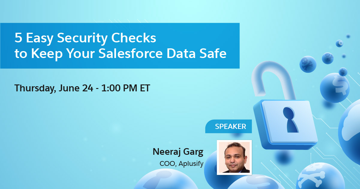 5 Easy Security Checks to Keep Your Salesforce Data Safe