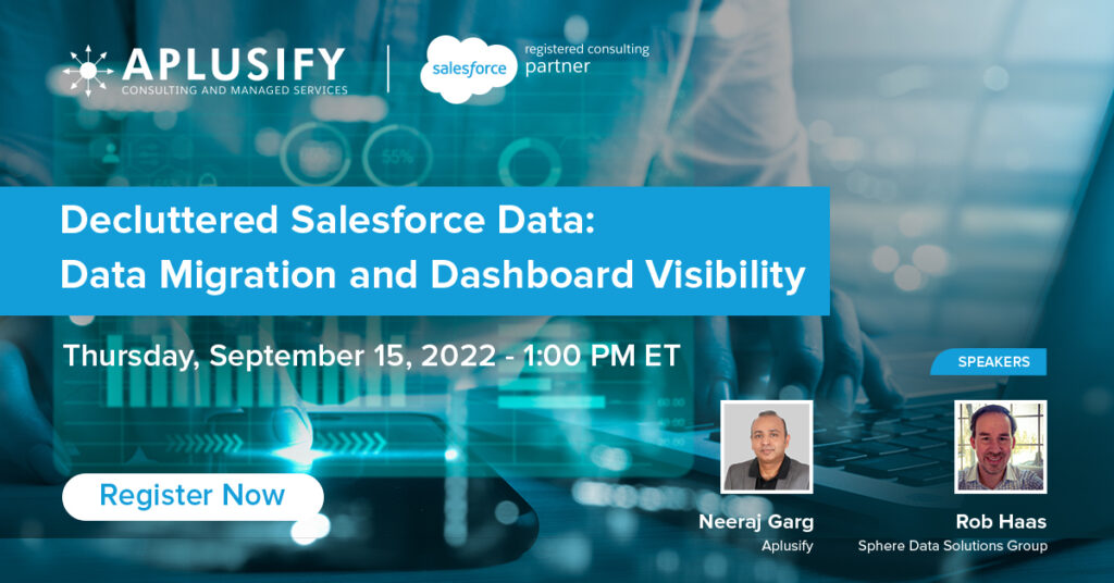 Decluttered Salesforce Data: Data Migration and Dashboard Visibility