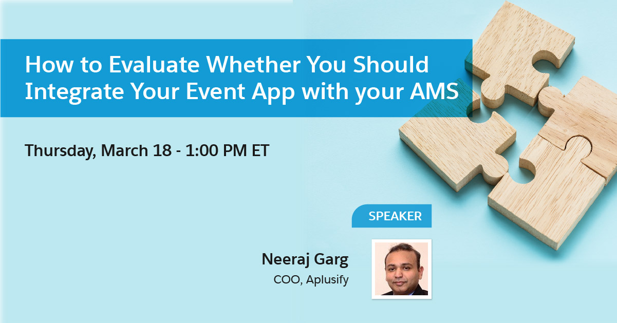 How to Evaluate Whether You Should Integrate Your Event App with your AMS