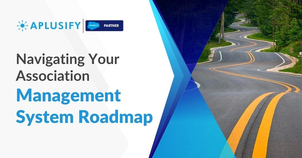 Navigating Your Association Management System Roadmap