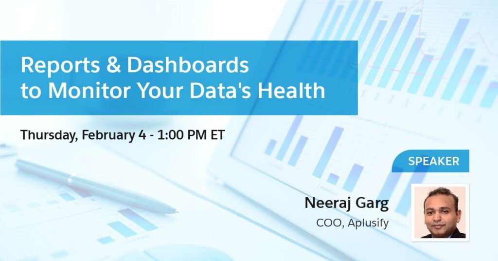 Salesforce Reports & Dashboards to Monitor Your Data’s Health