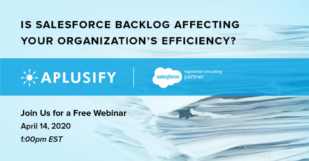 Is Salesforce Backlog Affecting your Organization’s Efficiency?