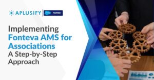 Implementing Fonteva AMS for Associations- A Step-by-Step Approach