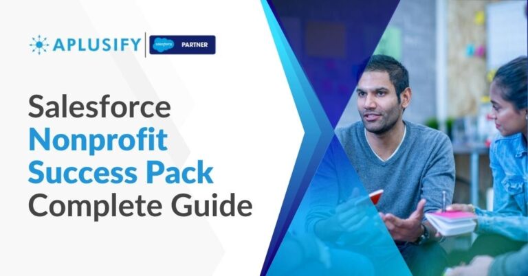 Salesforce Nonprofit Success Pack Complete Guide 2024