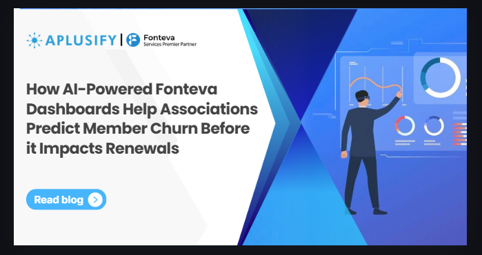 How AI-Powered Fonteva dashboards help Associations predict Member Churn Before it Impacts Renewals 